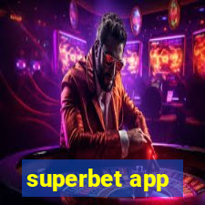 superbet app